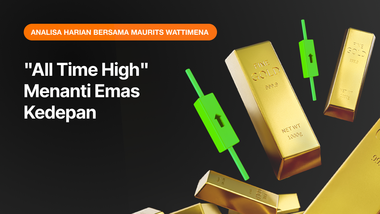 “All Time High” Menanti Emas Kedepan