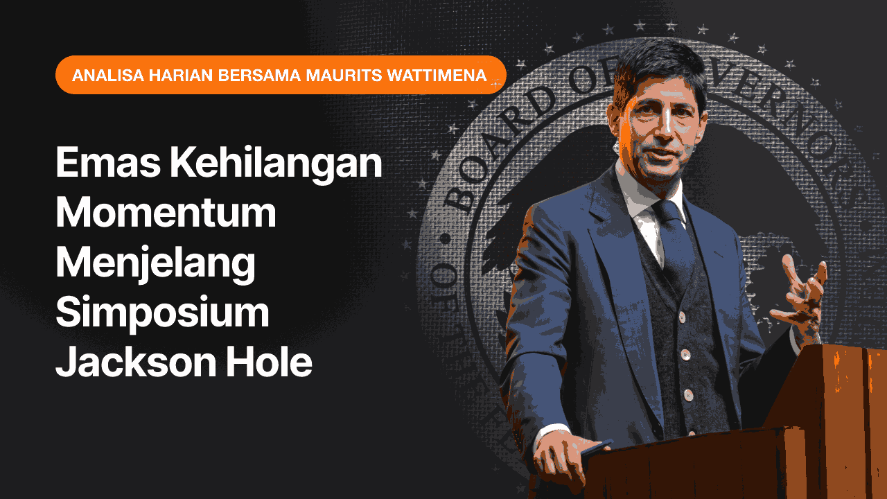 Emas Kehilangan Momentum Menjelang Simposium Jackson Hole