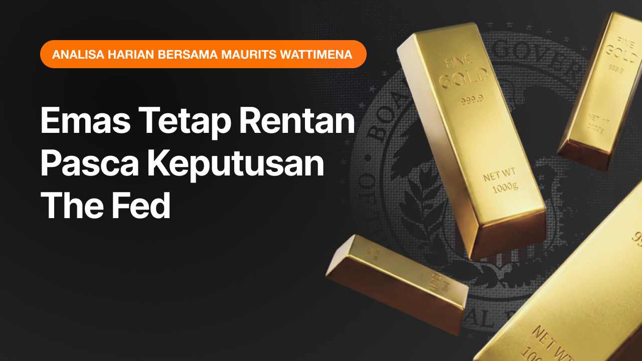 Emas Tetap Rentan Pasca Keputusan The Fed